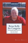 Brian Kelly for Congress 2022 By Brian Kelly Cover Image