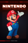 Nintendo: Makers of Mario and Zelda: Makers of Mario and Zelda By Walt K. Moon Cover Image