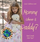 Mommy Where Is Daddy?/Mami Donde Esta Papi? Cover Image