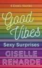 Good Vibes, Sexy Surprises Cover Image