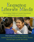 Engaging Literate Minds: Developing Children’s Social, Emotional, and Intellectual Lives, K–3 By Peter H. Johnston, Kathy Champeau, Andrea Hartwig, Sarah Helmer, Merry Komar, Tara Krueger, Laurie McCarthy Cover Image