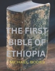 The first Bible of Ethiopia: Ethiopian canon Cover Image