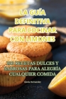La Guía Definitiva Para Cocinar Con Limones By Gloria Hernandez Cover Image