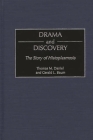 Drama and Discovery: The Story of Histoplasmosis (Contributions in Medical Studies #48) Cover Image