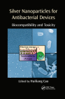 Silver Nanoparticles for Antibacterial Devices: Biocompatibility and Toxicity Cover Image