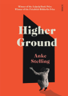 Higher Ground By Anke Stelling, Lucy Jones (Translator) Cover Image