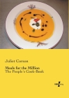 Meals for the Million: The People´s Cook-Book By Juliet Corson Cover Image