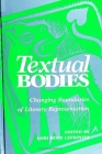 Textual Bodies: Changing Boundaries of Literary Representation (Suny Series) By Lori Hope Lefkovitz (Editor) Cover Image
