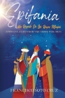 Epifania (with English translation): Un Regalo De Los Reyes Magos By Francisco Soto Cruz Cover Image