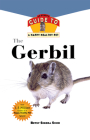 Gerbil: An Owner's Guide to a Happy Healthy Pet (Your Happy Healthy P #131) By Betsy Sikora Siino Cover Image