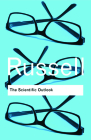 The Scientific Outlook (Routledge Classics) By Bertrand Russell Cover Image
