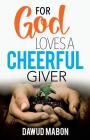 For God Loves a Cheerful Giver Cover Image