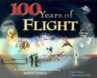100 Years of Flight: A Chronicle of Aerospace History, 1903-2003 (Library of Flight) By Frank H. Winter, F. Robert Van Der Linden, Nationa F. Winter and F. Van Der Linden Cover Image