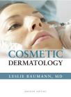 Cosmetic Dermatology: Principles and Practice, Second Edition By Leslie Baumann Cover Image