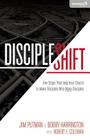 Discipleshift: Five Steps That Help Your Church to Make Disciples Who Make Disciples (Exponential) By Jim Putman, Bobby Harrington, Robert Coleman (With) Cover Image