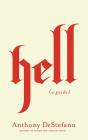 Hell: A Guide By Anthony DeStefano, Zach Hoffman (Read by) Cover Image