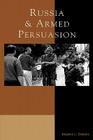 Russia and Armed Persuasion By Stephen J. Cimbala Cover Image