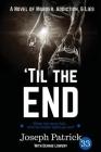 'Til The End By Joseph Patrick33, Lowery Dennis (Contribution by) Cover Image