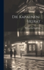Die Kapaunen-heirat By Hieronymus Delphinus Cover Image