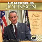 Lyndon B. Johnson: 36th President of the United States (United States Presidents) Cover Image