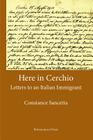 Here in Cerchio: Letters to an Italian Immigrant By Constance Sancetta Cover Image