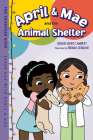 April & Mae and the Animal Shelter: The Thursday Book (Every Day with April & Mae #5) Cover Image