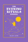 The Evening Rituals Journal By Kelsey Layne Cover Image