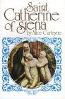 St. Catherine of Siena By Alice Curtayne Cover Image