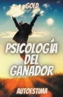 Psicologia del ganador autoestima By Gold Cover Image