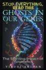 Ghosts in Our Genes - The Startling Impact of Epigenetics Cover Image
