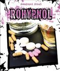 Rohypnol (Dangerous Drugs) By Kate Shoup Cover Image