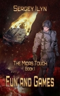 The Midas Touch: Book 1- Fun and Games By Sergey Ilyn Cover Image