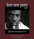 Best New Poets 2007: 50 Poems from Emerging Writers By Natasha Trethewey (Editor), Jeb Livingood (Editor) Cover Image