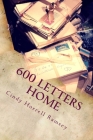 600 Letters Home By Cindy Horrell Ramsey Cover Image
