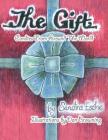 The Gift: Candies From Around The World By Sandra G. Esche Cover Image