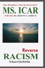 MS. ICAR, Reverse Racism (The Museum of Extinct Black Males): The Dividing Line of Humanity By Johnny Earl Osby, Johnny Earl Osby (Cover Design by) Cover Image