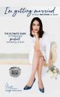 I'm getting married & have NOTHING to wear!: The ultimate guide to finding your perfect wedding dress By Nayri Kalayjian Cover Image