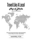 Travel Like a Local - Map of Dhaka (Black and White Edition): The Most Essential Dhaka (Bangladesh) Travel Map for Every Adventure By Maxwell Fox Cover Image