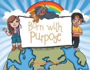 Born with Purpose By Cecilia Rubio-Watkins Cover Image