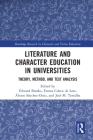 Literature and Character Education in Universities: Theory, Method, and Text Analysis By Edward Brooks (Editor), Emma Cohen De Lara (Editor), Álvaro Sánchez-Ostiz (Editor) Cover Image