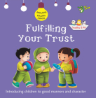 Fulfilling Your Trust: Good Manners and Character By Ali Gator Cover Image