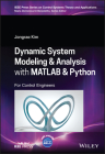 Dynamic System Modelling and Analysis with MATLAB and Python: For Control Engineers By Jongrae Kim Cover Image