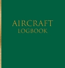 Aircraft Logbook By Fernando Camussi Cover Image