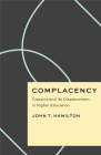 Complacency: Classics and Its Displacement in Higher Education (Critical Antiquities) Cover Image
