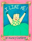 I Like Me! By Nancy Carlson Cover Image