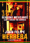 187 Reasons Mexicanos Can't Cross the Border: Undocuments 1971-2007 By Juan Felipe Herrera Cover Image