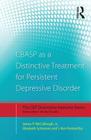 CBASP as a Distinctive Treatment for Persistent Depressive Disorder: Distinctive features (CBT Distinctive Features) Cover Image