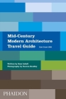 Mid-Century Modern Architecture Travel Guide: East Coast USA By Sam Lubell, Darren Bradley (By (photographer)) Cover Image