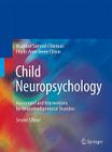 Child Neuropsychology: Assessment and Interventions for Neurodevelopmental Disorders Cover Image