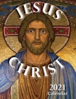 Jesus Christ 2021 Calendar Cover Image